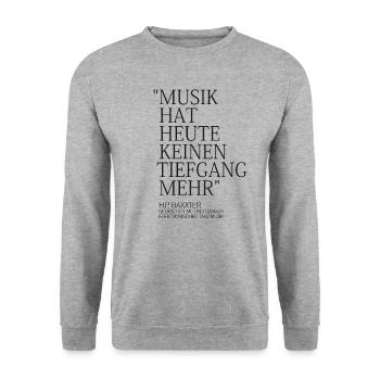 "Musik hat heute keinen Tiefgang" - H.P. Baxxter - Unisex Pullover - Weißgrau meliert - Vorne - Alina (178cm) & Michal (187cm)
