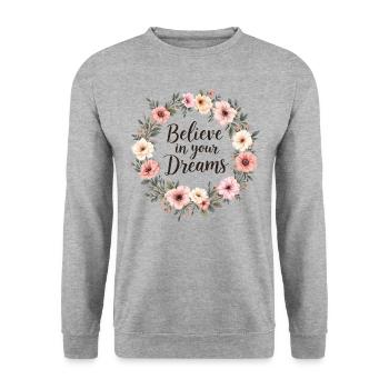 Croyez en vos rêves - Sweat-shirt Unisexe - gris chiné - Devant - Alina (178cm) & Michal (187cm)