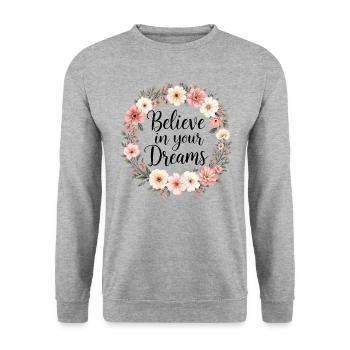 Croyez en vos rêves - Sweat-shirt Unisexe - gris chiné - Devant - Alina (178cm) & Michal (187cm)