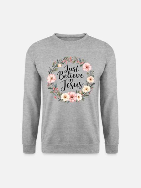 Croyez simplement en Jésus - Sweat-shirt Unisexe - gris chiné