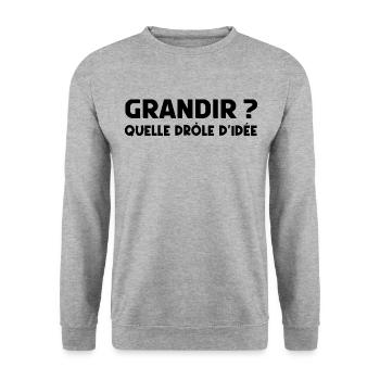 grandir ? quelle drôle d'idée - Sweat-shirt Unisexe - gris chiné - Devant - Alina (178cm) & Michal (187cm)