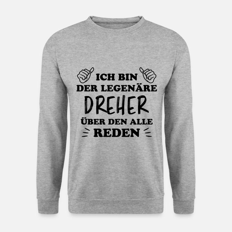 Dreher Fun Spruch Drehmaschinen Dreher Geschenk - Unisex Pullover - Weißgrau meliert