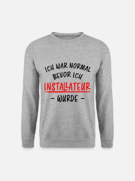 Installateur Job Lustiger Spruch Heizung Geschenk - Unisex Pullover - Weißgrau meliert