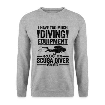 Funny Diver Equipment Scuba Diving Quote Divers - Unisex Sweatshirt - salt & pepper - Front - Alina (178cm) & Michal (187cm)