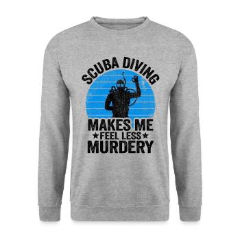 Funny Diver Scuba Diving Gift Murdery Quote Divers - Unisex Sweatshirt - salt & pepper - Front - Alina (178cm) & Michal (187cm)