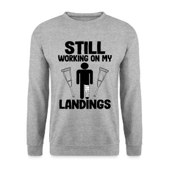 Still Working On My Landings Broken Leg Surgery - Unisex Sweatshirt - salt & pepper - Front - Alina (178cm) & Michal (187cm)