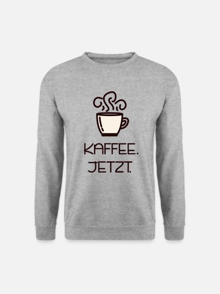 Coffee now coffee break drinking - Unisex Sweatshirt - salt & pepper