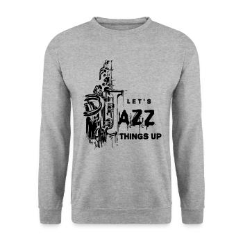 Jazz et saxophones Lets Jazz Things Up - Sweat-shirt Unisexe - gris chiné - Devant - Alina (178cm) & Michal (187cm)