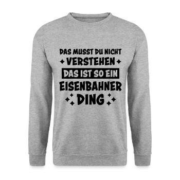 Eisenbahner Spruch Eisenbahn Lokführer Geschenk - Unisex Pullover - Weißgrau meliert - Vorne - Alina (178cm) & Michal (187cm)