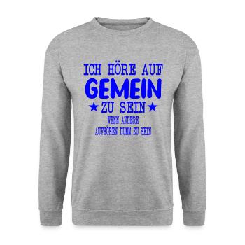 Ich höre auf Gemein zu sein - Unisex Pullover - Weißgrau meliert - Vorne - Alina (178cm) & Michal (187cm)