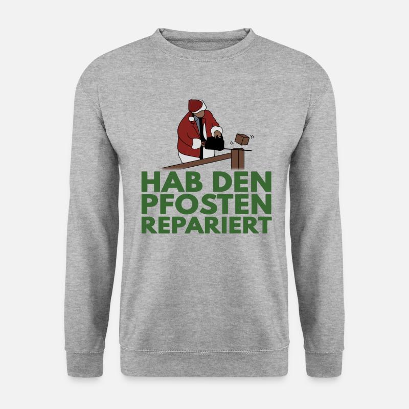 Hab den Pfosten repariert Shirt Geschenk lustig - Unisex Pullover - Weißgrau meliert