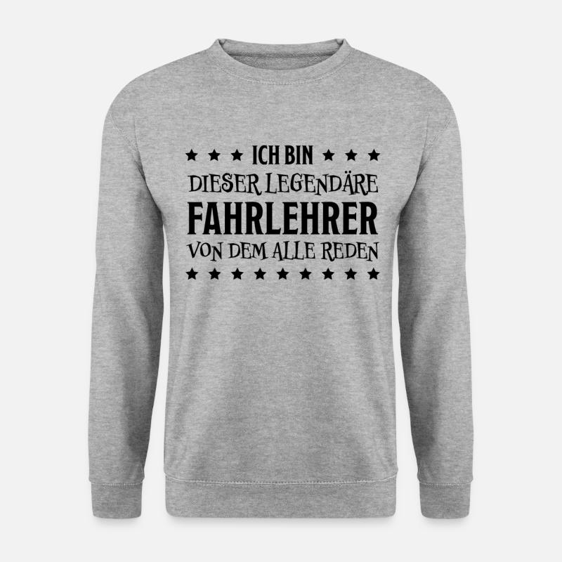 Fahrlehrer Lustige Spruch Fahrschullehrer Geschenk - Unisex Pullover - Weißgrau meliert