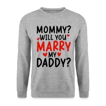 Maman, veux-tu être joyeux mon papa - Sweat-shirt Unisexe - gris chiné - Devant - Alina (178cm) & Michal (187cm)