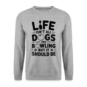 Bowling Spruch Hunde Lustiges Bowling Geschenk - Unisex Pullover - Weißgrau meliert - Vorne - Alina (178cm) & Michal (187cm)