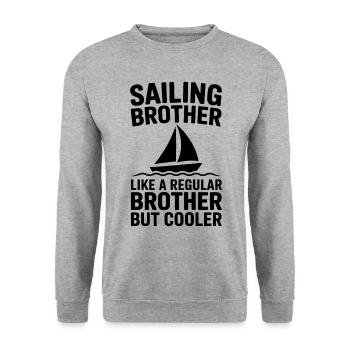Sailing Saying Brother Sailor Sailing Gift - Unisex Sweatshirt - salt & pepper - Front - Alina (178cm) & Michal (187cm)
