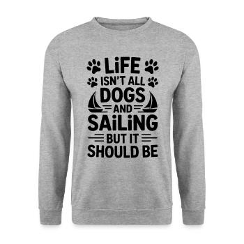 Sailing Saying Dog Sailor Dog Sailing Gift - Unisex Sweatshirt - salt & pepper - Front - Alina (178cm) & Michal (187cm)