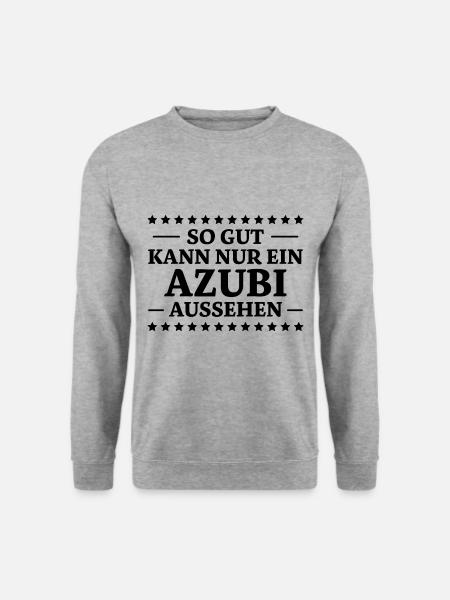 Azubi Spruch Lehrling Job Lustiges Azubi Geschenk - Unisex Pullover - Weißgrau meliert