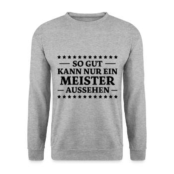 Meister Spruch Prüfung Lustiges Meister Geschenk - Unisex Pullover - Weißgrau meliert - Vorne - Alina (178cm) & Michal (187cm)