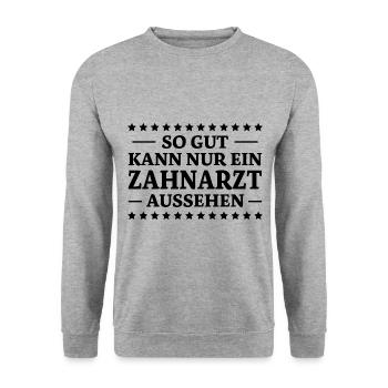 Zahnarzt Spruch Beruf Lustiges Zahnarzt Geschenk - Unisex Pullover - Weißgrau meliert - Vorne - Alina (178cm) & Michal (187cm)