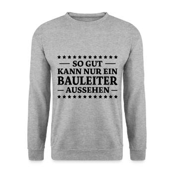 Bauleiter Spruch Baustelle Fun Bauleiter Geschenk - Unisex Pullover - Weißgrau meliert - Vorne - Alina (178cm) & Michal (187cm)