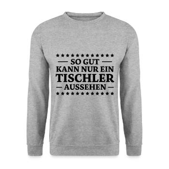 Tischler Spruch Beruf Lustiges Tischler Geschenk - Unisex Pullover - Weißgrau meliert - Vorne - Alina (178cm) & Michal (187cm)