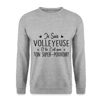 Je suis Volleyeuse. C'est quoi ton super pouvoir ? - Sweat-shirt Unisexe - gris chiné - Devant - Alina (178cm) & Michal (187cm)