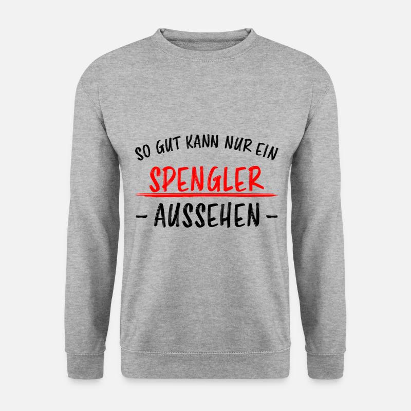 Spengler Beruf Lustiger Spruch Handwerker Geschenk - Unisex Pullover - Weißgrau meliert