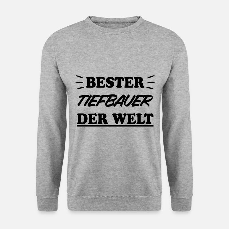 Tiefbauer Beruf Lustiger Spruch Tiefbau Geschenk - Unisex Pullover - Weißgrau meliert