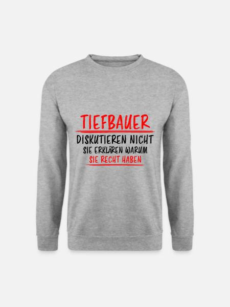 Tiefbauer Beruf Lustiger Spruch Tiefbau Geschenk - Unisex Pullover - Weißgrau meliert