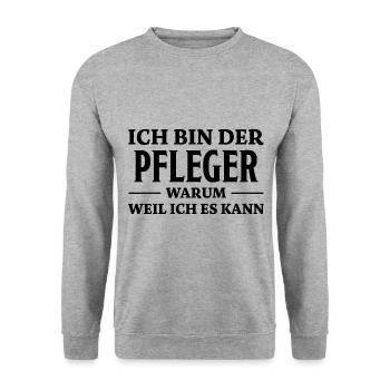 Pfleger Spruch Pflegekraft Lustig Pfleger Geschenk - Unisex Pullover - Weißgrau meliert - Vorne - Alina (178cm) & Michal (187cm)