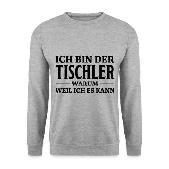 Tischler Spruch Beruf Lustiges Tischler Geschenk - Unisex Pullover - Weißgrau meliert - Vorne - Alina (178cm) & Michal (187cm)