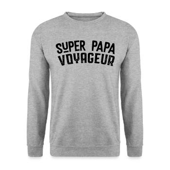 Super Papa voyageur - Sweat-shirt Unisexe - gris chiné - Devant - Alina (178cm) & Michal (187cm)