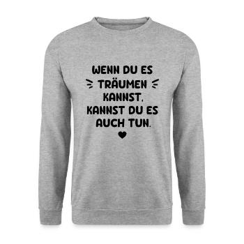 WENN DU ES TRÄUMEN KANNST KANNST DU ES AUCH TUN - Unisex Pullover - Weißgrau meliert - Vorne - Alina (178cm) & Michal (187cm)