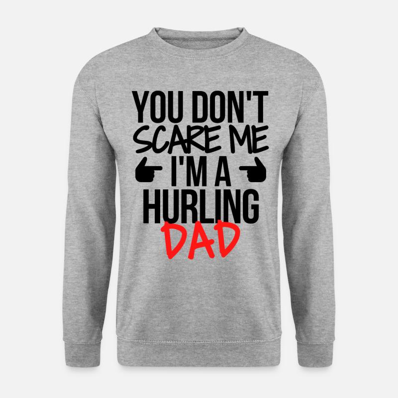 Du erschreckst mich nicht, ich bin ein Hurling-Vater. - Unisex Pullover - Weißgrau meliert
