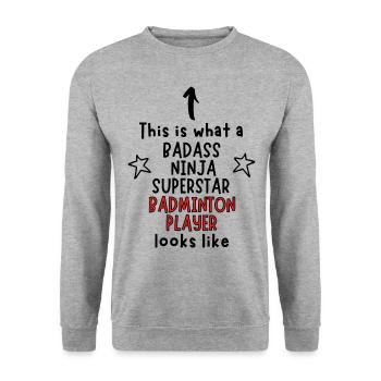Badass, Ninja, Superstar, Badmintonspieler - Unisex Pullover - Weißgrau meliert - Vorne - Alina (178cm) & Michal (187cm)