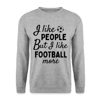 J’aime les gens MAIS j’aime plus le football. - Sweat-shirt Unisexe - gris chiné - Devant - Alina (178cm) & Michal (187cm)
