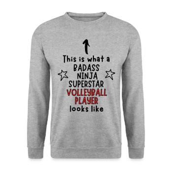Badass, Ninja, Superstar, Volleyball player - Unisex Sweatshirt - salt & pepper - Front - Alina (178cm) & Michal (187cm)
