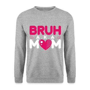Bruh Früher Bekannt Lustig Bruh Meme Mama Mama - Unisex Pullover - Weißgrau meliert - Vorne - Alina (178cm) & Michal (187cm)
