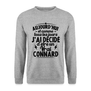Tous les jours j'ai décidé d'être un vrai connard - Sweat-shirt Unisexe - gris chiné - Devant - Alina (178cm) & Michal (187cm)