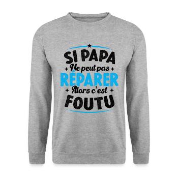 Si Papa Ne Peut Pas Réparer Alors C'est Foutu - Sweat-shirt Unisexe - gris chiné - Devant - Alina (178cm) & Michal (187cm)