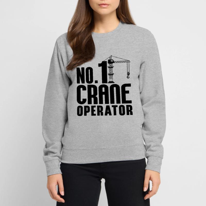 Crane Operator Construction Construction Profession Gift Idea Unisex Sweatshirt