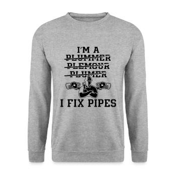 I'm A I Fix Pipes Plumber Plumbing Pipe Plumbers - Unisex Sweatshirt - salt & pepper - Front - Alina (178cm) & Michal (187cm)