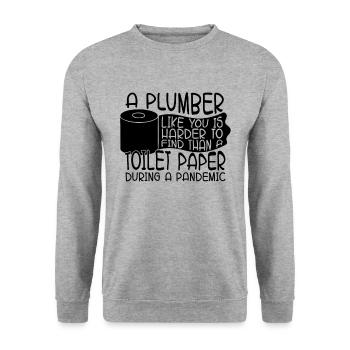 A Plumber Like You Tool Plumbing Plumbers Pipe - Unisex Sweatshirt - salt & pepper - Front - Alina (178cm) & Michal (187cm)