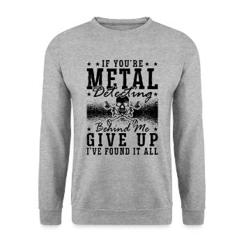 If You're Metal Detecting Dirt Fishing Detectorist - Unisex Sweatshirt - salt & pepper - Front - Alina (178cm) & Michal (187cm)