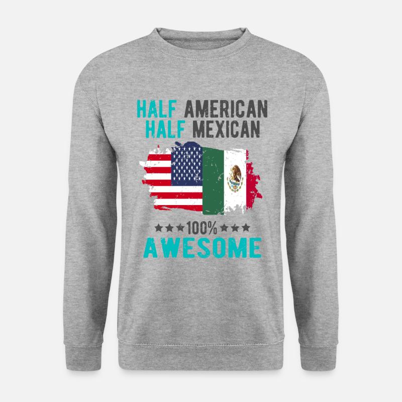Half American Half Mexican - Unisex Sweatshirt - salt & pepper
