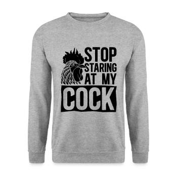 Stop Staring At My Cock Roosters Cock Lover - Unisex Sweatshirt - salt & pepper - Front - Alina (178cm) & Michal (187cm)
