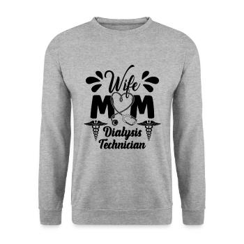 Wife Mom Dialysis Technician Medical Dialysis Tech - Unisex Sweatshirt - salt & pepper - Front - Alina (178cm) & Michal (187cm)