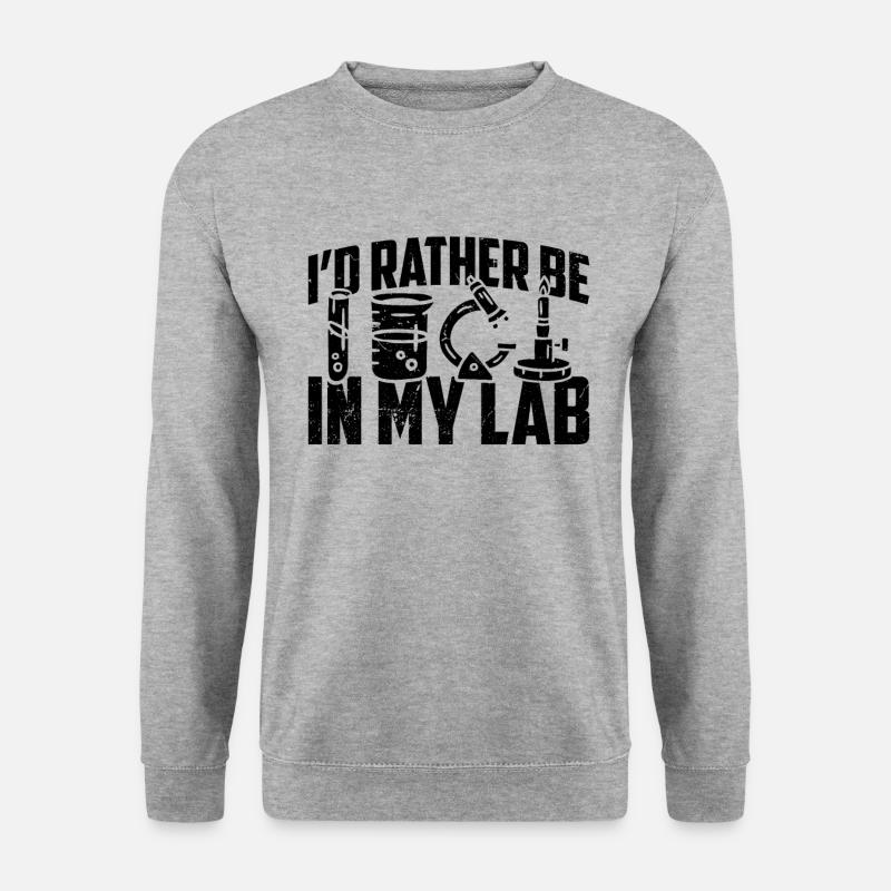 I'd Rather Be Lab Scientist Laboratory Technician - Unisex Pullover - Weißgrau meliert
