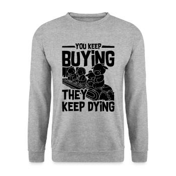 You Keep Buying Veganism Animal Rights Vegan Lover - Unisex Pullover - Weißgrau meliert - Vorne - Alina (178cm) & Michal (187cm)
