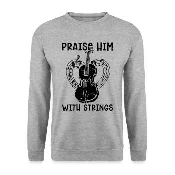 Praise Him With Strings Violin Musical Violinist - Unisex Pullover - Weißgrau meliert - Vorne - Alina (178cm) & Michal (187cm)